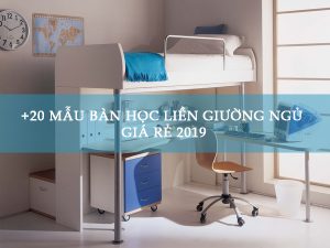 bàn học liền giường ngủ giá rẻ