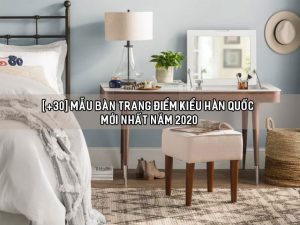 bàn trang điểm kiểu Hàn Quốc