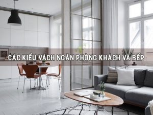 Các kiểu vách ngăn phòng khách và bếp