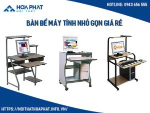 bàn để máy tính nhỏ gọn giá rẻ