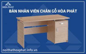 Bàn nhân viên chân gỗ Hòa Phát