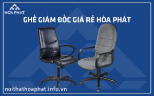 Ghế giám đốc giá rẻ Hòa Phát