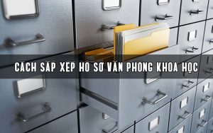 cách sắp xếp hồ sơ văn phòng