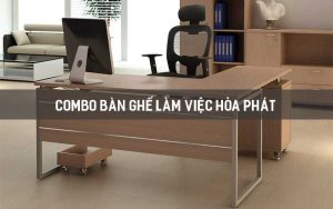 Combo bàn ghế làm việc hòa phát - noithathoaphat.info.vn