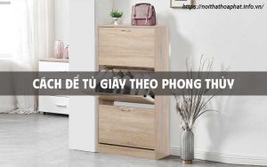 Để tủ giày theo phong thủy - nội thất hòa phát hp5info