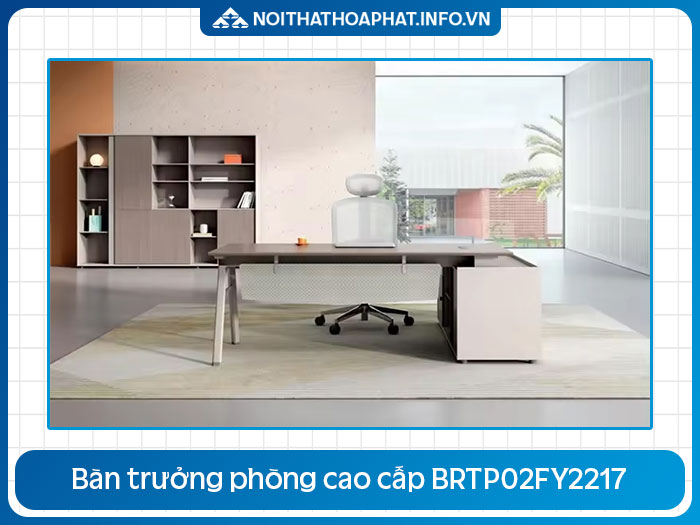 Bàn văn phòng cao cấp BRTP02FY2217