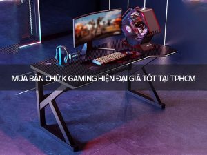 bàn chữ K gaming