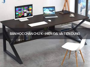 Bàn học chân chữ K