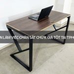 Bàn làm việc chân sắt chữ K