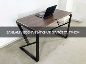 Bàn làm việc chân sắt chữ K