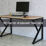 Bàn máy tính chữ K