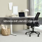 Nên mua ghế làm việc loại nào