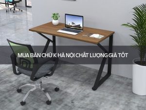 bàn chữ K Hà Nội