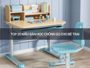 bàn học chống gù cho bé trai