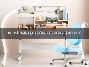 Bàn học chống gù chống cận cho bé