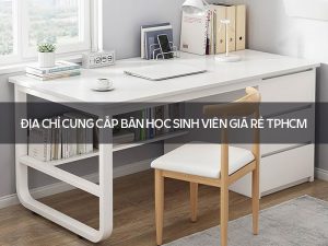 bàn học sinh viên giá rẻ TPHCM