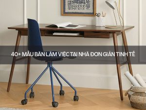 bàn làm việc tại nhà đơn giản