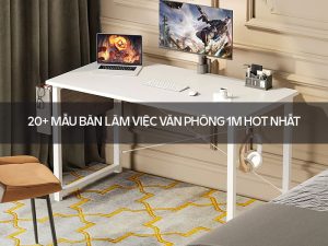 bàn làm việc văn phòng 1m