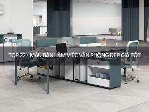 Bàn làm việc văn phòng đẹp