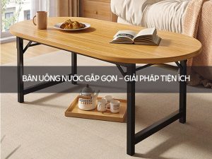 Bàn Uống Nước Gấp Gọn