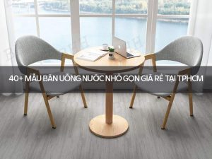 Bàn uống nước nhỏ gọn