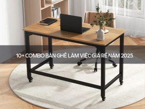 Combo bàn ghế làm việc giá rẻ