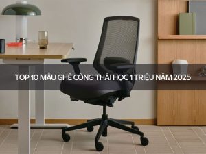 ghế công thái học 1 triệu