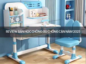 Review bàn học chống gù chống cận