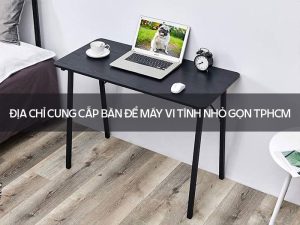 Bàn để máy vi tính nhỏ gọn TPHCM