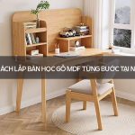 Cách lắp bàn học gỗ MDF