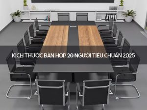 Kích thước bàn họp 20 người