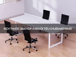 Kích thước bàn họp 4 người