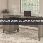 Lắp ráp bàn làm việc gỗ