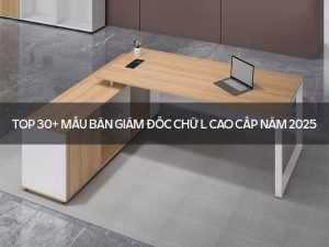 bàn giám đốc chữ