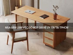 bàn làm việc gỗ MDF giá rẻ