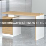 Kích thước bàn làm việc gỗ công nghiệp