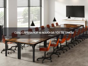 Bàn họp 16 người