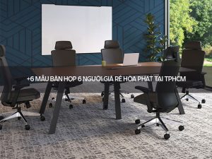 bàn họp 6 người giá rẻ