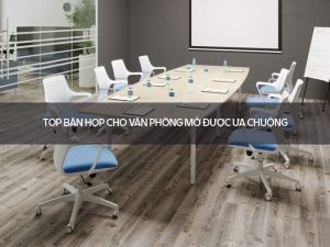 Bàn họp cho văn phòng mở