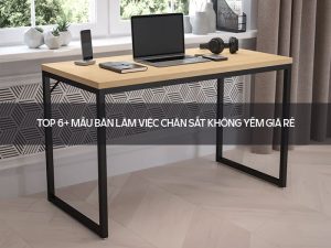 bàn làm việc chân sắt không yếm
