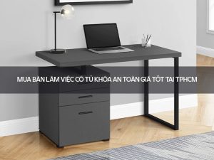 bàn làm việc có tủ khóa