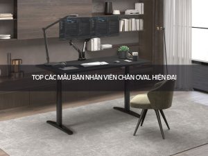 bàn nhân viên chân Oval