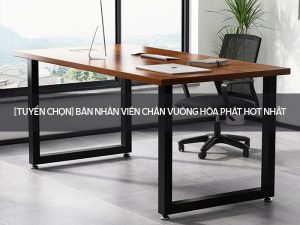 Bàn nhân viên chân vuông