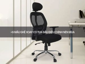 Ghế xoay có tựa đầu điều chỉnh