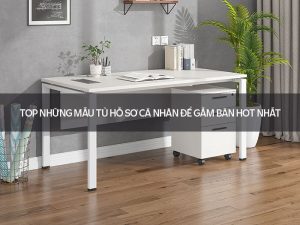 Tủ hồ sơ cá nhân để gầm bàn