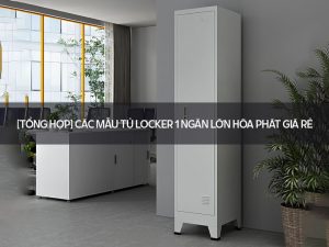 Tủ locker 1 ngăn lớn