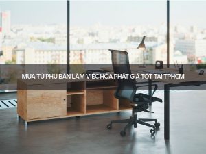 Tủ phụ bàn làm việc