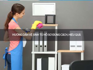 Vệ sinh tủ hồ sơ