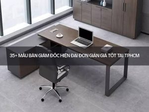bàn giám đốc hiện đại đơn giản
