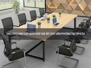 bàn họp giá rẻ cho văn phòng